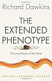 The Extended Phenotype: The Long Reach of the Gene (Oxford Landmark Science)