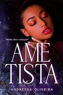 Livro Ametista... Minha Doce Salvação