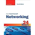 Sams Teach Yourself Networking in 24 Hours
