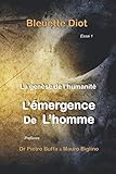 La genese de l'humanite: Histoires secretes des civilisations (L'émergence de l'homme) (French Edition) by
