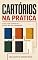 Livro Cartórios na Prática: O que cada cartório faz — ato por ato, sem complicação (Direito na Prática Livro 2)