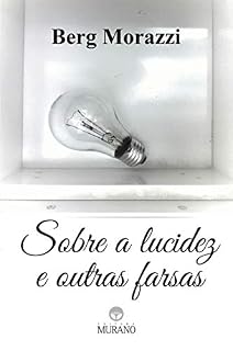 Livro Sobre a lucidez e outras farsas