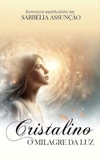Livro Cristalino: O milagre da luz