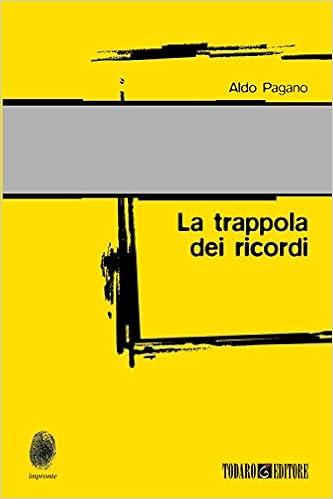 Aldo Pagano - La trappola dei ricordi (2015)