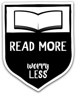 Read More, Worry Less Vinyl Decal Sticker - Car Truck Van SUV Window Wall Cup Laptop - One 5.25 Inch Decal - MKS0824