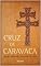 Livro Cruz de Caravaca: Orações Poderosas contra Todos os Males