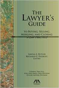 The Lawyer S Guide To Buying Selling Merging And