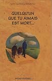 Quelqu'un que tu aimais est mort (French Edition) by 