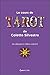 Le cours de tarot de Colette Silvestre : Du débutant à l'élève confirmé by