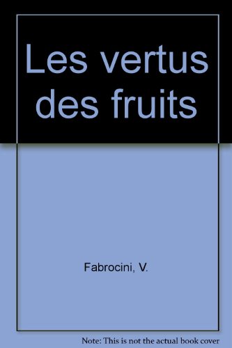 Les  vertus des fruits