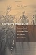 Pervasive Prejudice?: Unconventional Evidence of Race and Gender Discrimination (Studies in Law and Economics)