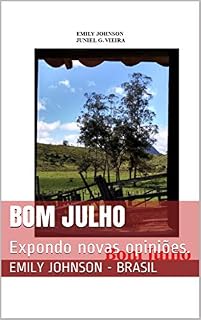 Livro Bom Julho: Expondo novas opiniões.