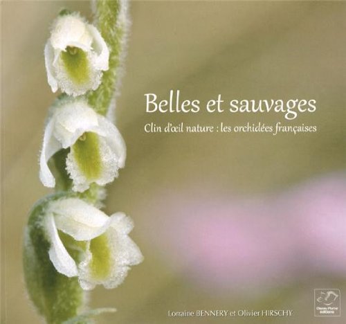 Belles et sauvages