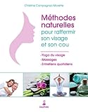 Image de MÃ©thodes naturelles pour raffermir son visage et son cou : Yoga du visage & Massages et entretiens quotidiens
