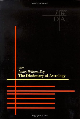 Dictionary of Astrology by James Wilson