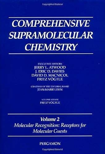 Download Comprehensive Supramolecular Chemistry, Volume 2: Molecular Recognition: Receptors for Molecular Guests PDF