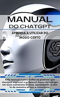 Livro MANUAL DO ChatGPT: Aprenda a utilizar do modo certo