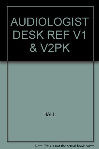 Audiologists' Desk Reference: Volume I & II (Combo Pack)