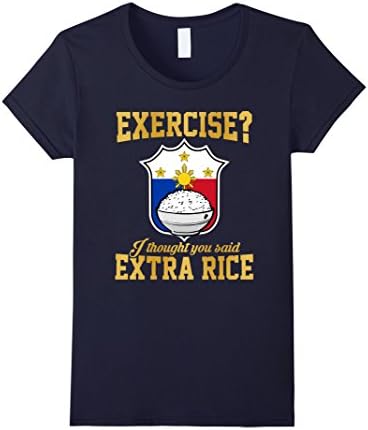 Women's Exercise I Thought You Said Extra Rice - Filipino T-Shirt Medium Navy