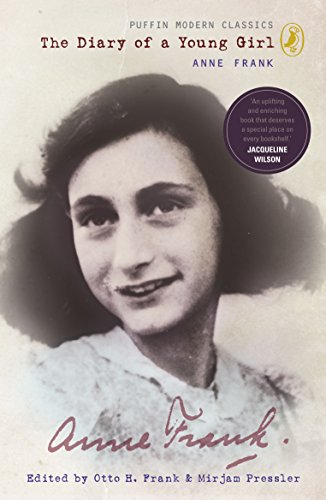 The Diary of a Young Girl. Anne Frank (Puffin Modern Classics)