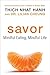 Savor: Mindful Eating, Mindful Life