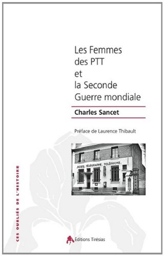 Les  femmes des PTT et la Seconde guerre mondiale