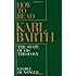 How to Read Karl Barth: The Shape of His Theology
