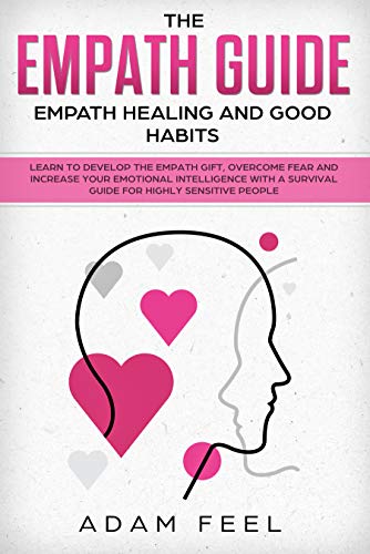 The Empath Guide Learn To Develop The Empath Gift Overcome - 