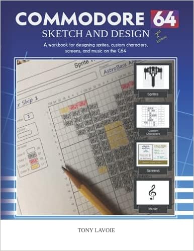 commodore 64 sketch and design a workbook for designing sprites custom characters and screens on the c64 lavoie tony 9798644618002 amazon com books