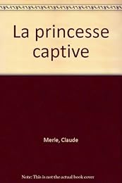 La  princesse captive