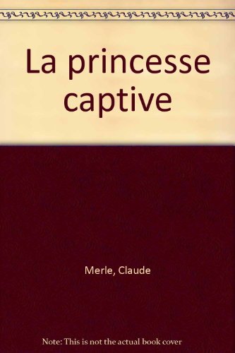 La  princesse captive