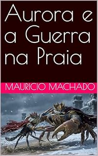 Livro Aurora e a Guerra na Praia