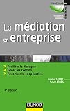 La médiation en entreprise : Faciliter le dialogue, gérer les conflits, favoriser la coopération by 