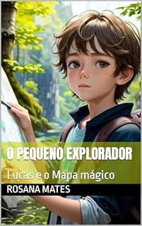 Livro O pequeno explorador: Lucas e o Mapa mágico