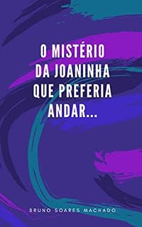 Livro Livro infantil: O mistério da joaninha que preferia andar...