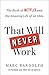 That Will Never Work: The Birth of Netflix and the Amazing Life of an Idea - Book by Marc Randolph