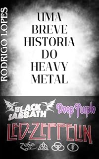 Livro UMA BREVE HISTÓRIA DO HEAVY METAL VOL: 01