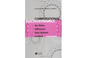 Computational Electrodynamics: The Finite-Difference Time-Domain Method