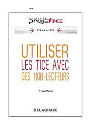 Utiliser les TICE avec des non-lecteurs