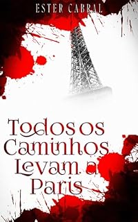 Livro Todos os Caminhos Levam a Paris