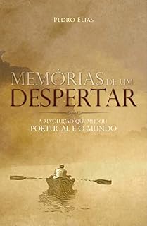 Livro Memórias de um Despertar: A Revolução que Mudou o Mundo (Trilogia - Romances Livro 3)