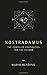 Nostradamus: The Complete Prophecies for the Future