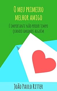 Livro O Meu Primeiro Melhor Amigo
