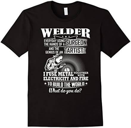 Mens Funny Welder T-shirt What Do You Do 2XL Black