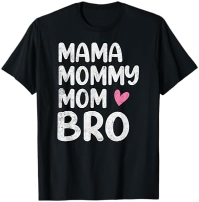 srh☆mama Amazon.com: Mama Mommy Mom Bro Mothers Day T-Shirt Small
