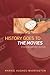History Goes To The Movies