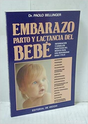 Embarazo Parto Y Lactancia Del Bebe Amazon Com Books