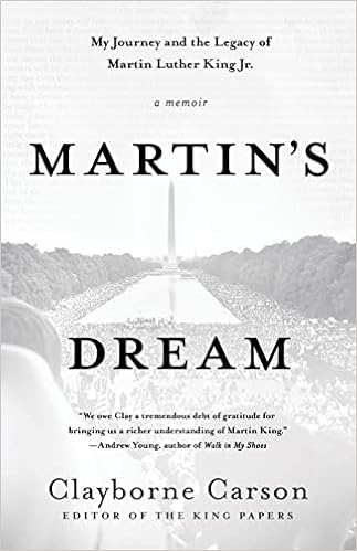 Martin's Dream: My Journey and the Legacy of Martin Luther King Jr.