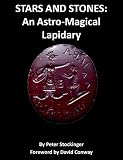 STARS AND STONES: An Astro-Magical Lapidary by 