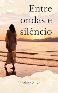 Livro Entre Ondas e Silêncio